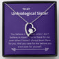 Unbiological Sister - There for Me Forever Love Necklace