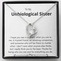 Unbiological Sister - Amazing Companion Forever Love Necklace