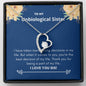 Unbiological Sister - Best Decision Forever Love Necklace