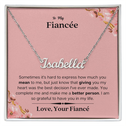 Lurve™ Fiancee - Mean, Giving, Better Person Personalized Name Necklace