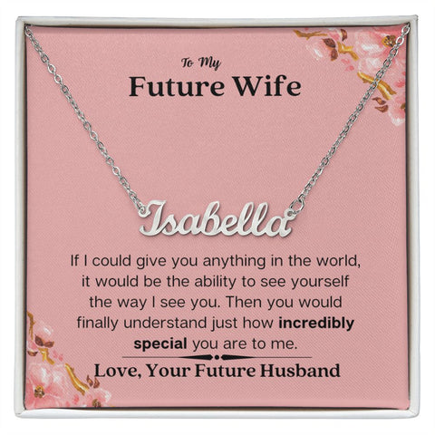Lurve™ Future Wife - Incredibly Special Personalized Name Necklace