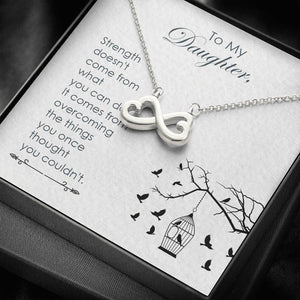 Lurve™ To My Daughter - Strength Doesn't Come Infinity Hearts Necklace