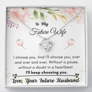 Lurve™ Future Wife - I'll Keep Choosing You Love Knot Necklace
