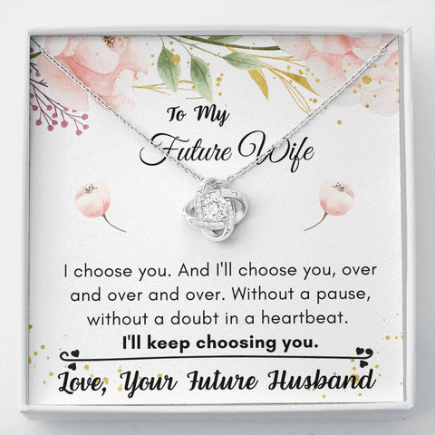 Lurve™ Future Wife - I'll Keep Choosing You Love Knot Necklace