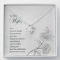 Lurve™ To My Wife - You Have To Trust Love Knots Necklace