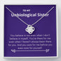 Unbiological Sister - There for Me Love Knot Necklace