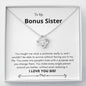 Bonus Sister - Soulmate, Better Love Knot Necklace