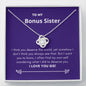 Bonus Sister - Deserve The World Love Knot Necklace