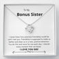 Bonus Sister - Precious Friendship Love Knot Necklace