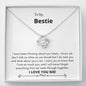 Bestie - Miss You, Love You Love Knot Necklace