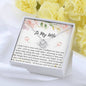Lurve™ To My Wife - I Walked Into Your Life Love Knot Necklace