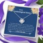 Unbiological Sister - Changed, Grown, Learned Love Knot Necklace