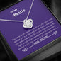 Bestie - Treasure, Encouragement,Inspiration Love Knot Necklace
