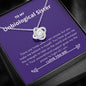 Unbiological Sister - Believe, Strength, Unconditional Support Love Knot Necklace