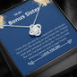 Bonus Sister - Life, Amazing Person Love Knot Necklace