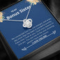 Bonus Sister - Connected, Wonderful Journey Love Knot Necklace