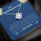 Unbiological Sister - Changed, Grown, Learned Love Knot Necklace