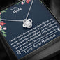 Wife - Through My Eyes Love Knot Necklace