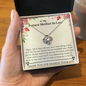 Future Mother In Law - Means So Much, Lucky Love Knot Necklace