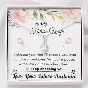Lurve™ Future Wife - I'll Keep Choosing You Alluring Beauty Necklace