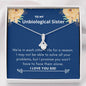Unbiological Sister - Promise You Alluring Beauty Necklace