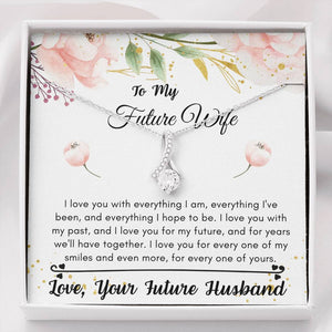 Lurve™ Future Wife - Love You With Everything Alluring Beauty Necklace