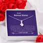 Bonus Sister - You Are My Family Alluring Beauty Necklace Mahogany