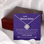 Bonus Sister - Deserve The World Love Knot Necklace